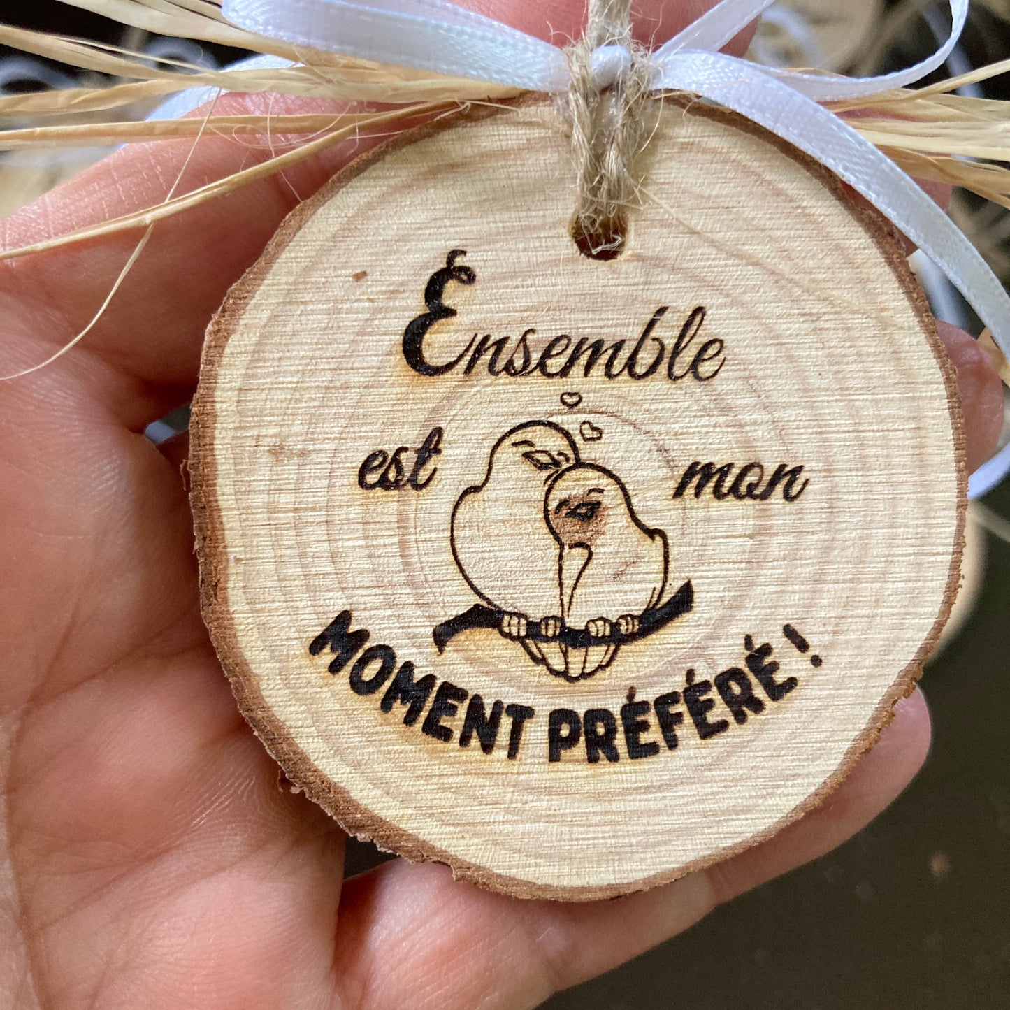 ENSEMBLE EST MON MOMENT PRÉFÉRÉ - ORNEMENT RONDIN DE BOIS (5-6 cm)
