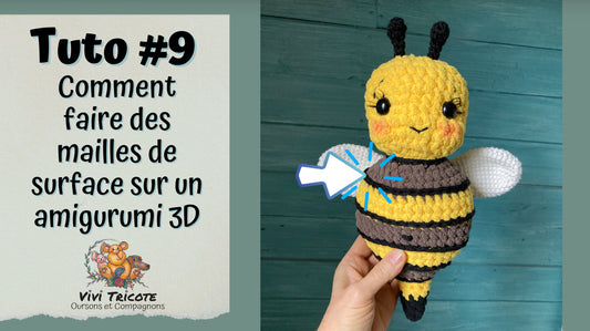 TUTO #9 Comment faire des mailles de surface sur un amigurumi 3D